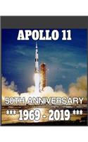 Apollo 11 - 50th Anniversary 1969-2019: 50th Anniversary Apollo 11 Moon Landing Journal Notebook Space exploration Celebration Gift