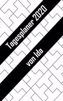 Tagesplaner 2020 von Ida: Personalisierter Kalender für 2020 mit deinem Vornamen