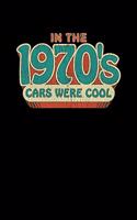 In The 1970's Cars Were Cool