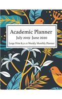Academic Planner July 2019 - June 2020 Large Print 8.5 x 11 Weekly Monthly