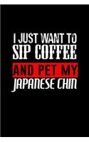 I just want to sip coffee and pet my Japanese chin