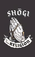 Shögi Ist Meine Religion: DIN A5 6x9 I 120 Seiten I Punkteraster I Notizbuch I Notizheft I Notizblock I Geschenk I Geschenkidee