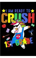 I am ready to crush 1st grade