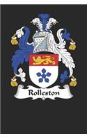 Rolleston: Rolleston Coat of Arms and Family Crest Notebook Journal (6 x 9 - 100 pages)