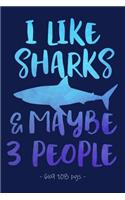 I Like Sharks & Maybe 3 People: (Shark Lovers)