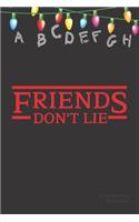 Friends Don't Lie Composition Book