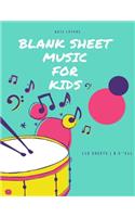 Blank Sheet Music for Kids: Blank Music Sheets for Piano - 110 Pages - 8.5x11