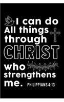 I Can Do All Things Through Christ Who Strengthens Me Phillipians 4