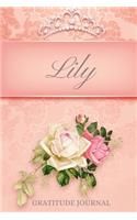 Lily Gratitude Journal: (Being Grateful)