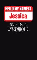 Hello My Name Is Jessica and I'm a Wineaholic: Wine Tasting Review Journal