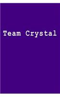 Team Crystal: Blank Lined Journal