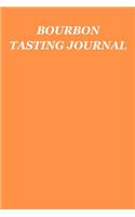 Bourbon Tasting Journal: Whiskey Tasting Logbook, Rating, Flavour Wheel & Colour Slider to Write on - Whisky Connoisseur Handbook - Perfect Gift & Good Present, 100 Page Jou