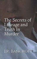 Secrets of Lineage and Truth in Murder