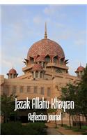 Jazak Allahu Khayran - Reflection Journal: An Islamic Gift Book with the expression of gratitude meaning May God reward you with goodness. - Masjid Putra, Pink Mosque, Malaysia