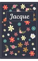 Jacque: Lined Writing Notebook with Personalized Name 120 Pages 6x9 Flowers