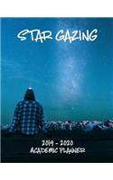 Star Gazing 2019 - 2020 Academic Planner: An 18 Month Weekly Calendar - July 2019 - December 2020