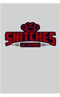 Snitches Get Stitches: Wonderful humorous journal.