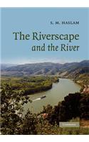 Riverscape and the River