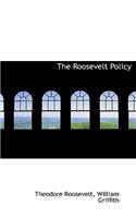 The Roosevelt Policy: (English)