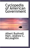 Cyclopedia of American Government