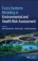 Fuzzy Systems Modeling in Environmental and Health Risk Assessment