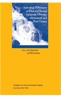 Individual Differences in First and Second Language Ultimate Attainment and their Causes