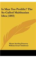 Is Man Too Prolific? The So-Called Malthusian Idea (1892)