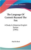 Language Of Caxton's Reynard The Fox
