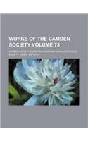 Works of the Camden Society Volume 73: (English)