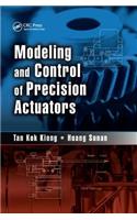Modeling and Control of Precision Actuators