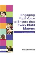 Engaging Pupil Voice to Ensure that Every Child Matters