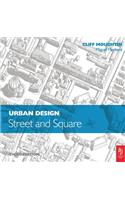 Urban Design: Street and Square