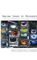 Making Sense of Messages: A Critical Apprenticeship in Rhetorical Criticism