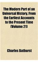 The Modern Part of an Universal History, from the Earliest Accounts to the Present Time (Volume 21): (English)