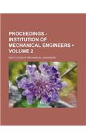 Proceedings - Institution of Mechanical Engineers (Volume 2)
