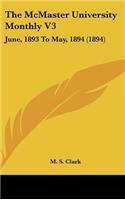 The McMaster University Monthly V3: June, 1893 To May, 1894 (1894)