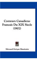 Conteurs Canadiens-Francais Du XIX Siecle (1902)