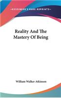 Reality and the Mastery of Being