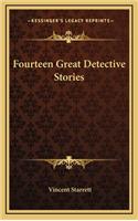 Fourteen Great Detective Stories