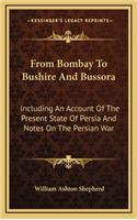 From Bombay to Bushire and Bussora