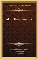 More Than Coronets