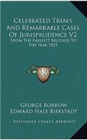 Celebrated Trials and Remarkable Cases of Jurisprudence V2