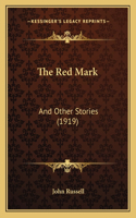 Red Mark: And Other Stories (1919)