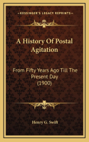 A History Of Postal Agitation