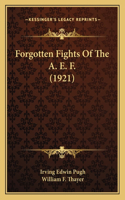 Forgotten Fights Of The A. E. F. (1921)