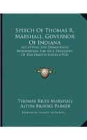 Speech Of Thomas R. Marshall, Governor Of Indiana