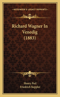 Richard Wagner In Venedig (1883)