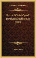Decreta Et Statuta Synodi Provincialis Mechliniensis (1608)