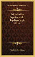 Leitfaden Der Experimentellen Psychopathogie (1910)