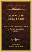 The Book Of The Mainyo-I-Khard